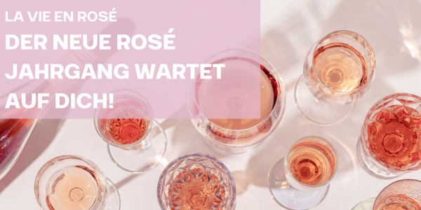Rosé – Der perfekte Wein für Frühling und Sommer